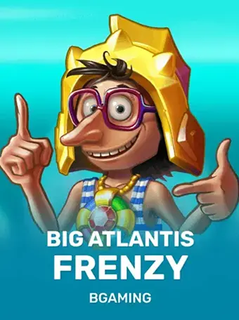 Big Atlantis Frenzy